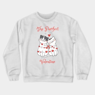 Valentines Day - The Purrfect Valentine Crewneck Sweatshirt